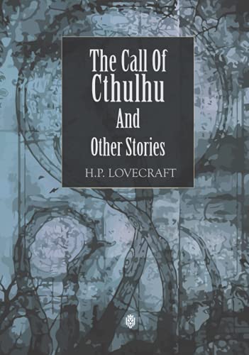 The Call Of Cthulhu And Other Stories von Independently published